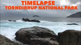 TIMELAPSE  - TORNDIRRUP NATIONAL PARK || NICKKABOO