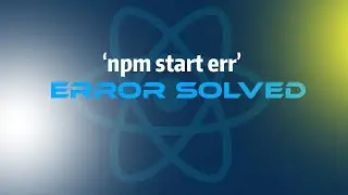 'npm start err' error solved easily