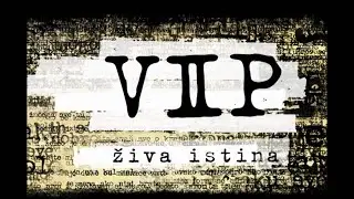 VIP - Dok Zivot Curi