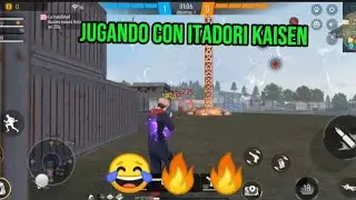 jugando con ITADORI kaisenen DE CLASIFICATORIA EN FREEFIRE 