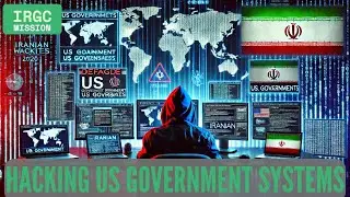 IRGC Missions - Hacking US Government Systems (2020)