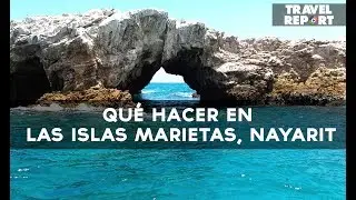 Islas Marietas, Nayarit  c&oacute;mo llegar, qu&eacute; hacer, historia