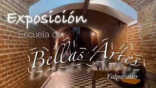 Exposición de estudiantes de Bellas Artes/ Valparaíso 