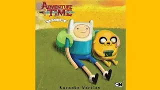 30 - Evolution (Adventure Time Album Karaoke Version) - Karaoke Version