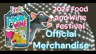 EPCOT Food & Wine Festival 2024-A Complete Guide to Official Merchandise-Must See Before You Visit!