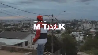Malcolm344 - Ⓜ️ Talk (Videoclipe Oficial)
