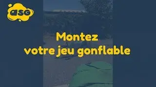 Montage d'un jeu gonflable. Exemple pour un château gonflable.