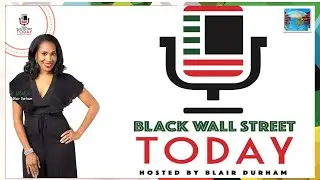 (16) Best of Black Business Vol. 16 - CLP Financial Group on #BlackWallStreetToday with #BlairDurham