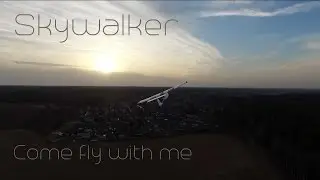 Skywalker - Come fly with me
