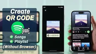 How to Create Spotify QR Codes on iPhone and Android! [To Scan Playlist or Songs]