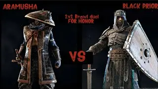 ARAMUSHA VS BLACK PRIOR, HIGHLANDER - FOR HONOR BRAWL DUEL MATCH