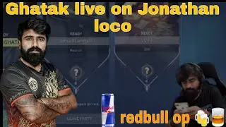 Ghatak live on Jonathan loco 😂😂 redbull op 😂🍻🥃