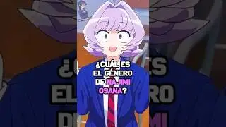 &iquest;Cu&aacute;l es el g&eacute;nero de Najimi Osana? | #NajimiOsana #KomiSanWaKomyushōDesu