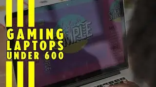 Best Gaming Laptop Under $600 in 2023 - Budget gaming laptops