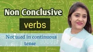 Non - Conclusive Verbs list / stative verbs with examples/ verbs of Perception.