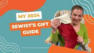 My Sewist's Gift Guide