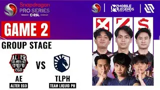 AE VS TLPH GAME 2 | ALTER EGO vs TEAM LIQUID PH GAME 2 | ESL SNAPDRAGON MOBILE CHALLENGE SEASON 6