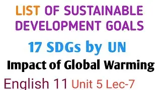 SDGs | List of 17 sustainable development goals by UN | Impact of global warming English 11th 