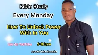 How to Unlock Power Within You pt 2 || Monday Bible Study || Apostle Brian Bwanika || SFC