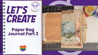 Paper Bag Journal Part 3 #junkjournaling #craftwithme #junkjournalfun #paperbagcrafts #newjournal