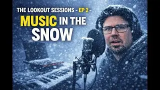 The Lookout Sessions &ndash; Episode 2 (LIVE)