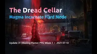 ESO - The Dread Cellar - Magma Incarnate Hard Mode (Waking Flame PTS Week 1)