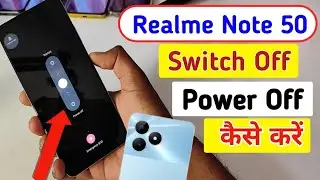 Realme note 50 switch off kaise kare/How to Power off Realme note 50 /switch off