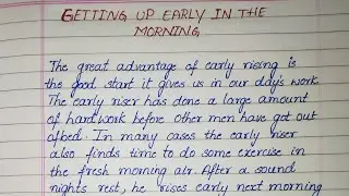 ESSAY ON Early rising in the morning/ Getting up early in the morning