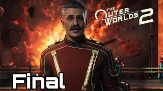 THE OUTER WORLDS 2 Gameplay Walkthrough Final Part 4K 60fps No Commentary