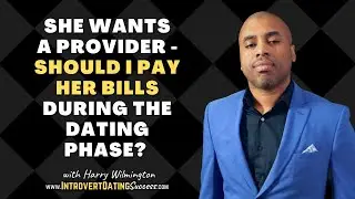 Should I Pay Her Bills During the Dating Phase?