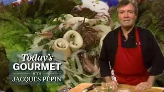 Calamari Salad Recipe from Jacques P&eacute;pin | KQED