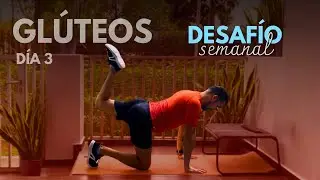 3. EJERCICIOS PARA GLÚTEOS DE 10 MIN | PESO CORPORAL EN CASA