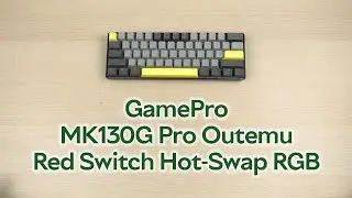 Розпаковка GamePro MK130G Pro Outemu Red Switch Hot-Swap 60% RGB