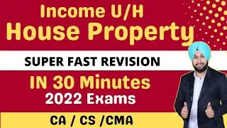 House Property Revision | Income Tax | CA Inter | May 2022 | CS Exec | CMA Inter