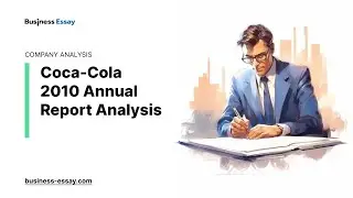 Coca-Cola 2010 Annual Report Analysis - Essay Example