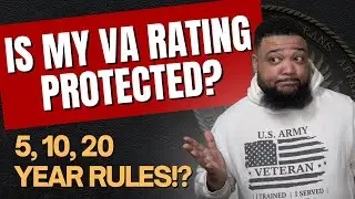VA Rating Protection Rules: Is My VA Rating Protected?
