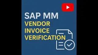 16. SAP MM VENDOR INVOICE VERIFICATION