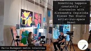Something happens constantly - discussion with Aleksandra Cegielska Eleven Ten Studio Basel