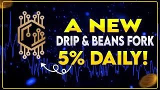 BRAND NEW DRIP & BAKED BEANS HYBRID FORK PAYING 5% PER DAY *NOT YET LAUNCHED!!* (REVIEW)