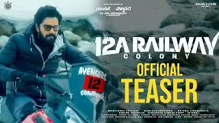 12A Railway Colony - Official Teaser (Telugu) | Allari Naresh | Kamakshi | Sreenivaasa Chitturi | TT