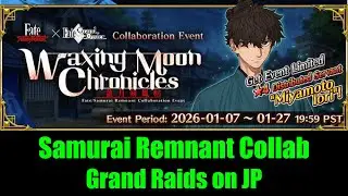 [FGO]  Samurai Remnant Collab + Grand Raids on JP