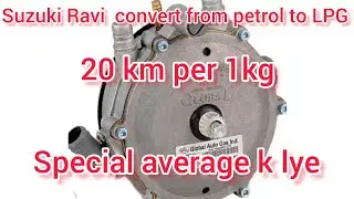 Suzuki Ravi  Suzuki bolan petrol se LPG gas per  average 18 se 20