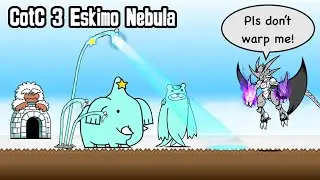 Battle Cats CotC 3 Eskimo Nebula ft. Gardeneel Bros!