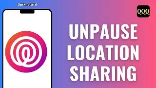 How to UnPause Location Sharing on Life360