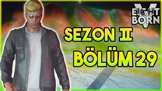 ŞAHAP VE ASPİRİN B&Uuml;NYAMİN BOKS RİNGİNDE | EİGHTBORN V - SEZON 2 / B&Ouml;L&Uuml;M 29