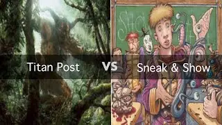 Titan Post vs Sneak and Show | Legacy | Round 4