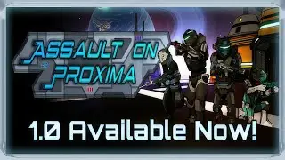 Assault On Proxima | Full Release V1.00! | Gameplay PC