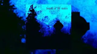 Death Is No More (Sped Up) (Official Visualizer)