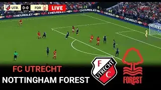 🔴 LIVE: Nottingham Forest vs FC Utrecht | UEFA Europa League 2025/26 | Full Match Streaming