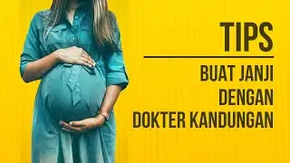 Tips Buat Janji dengan dokter kandungan